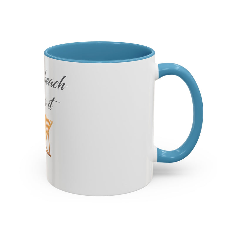 Life's a Beach Soleil (So Lay) In It Mug with Color Inside