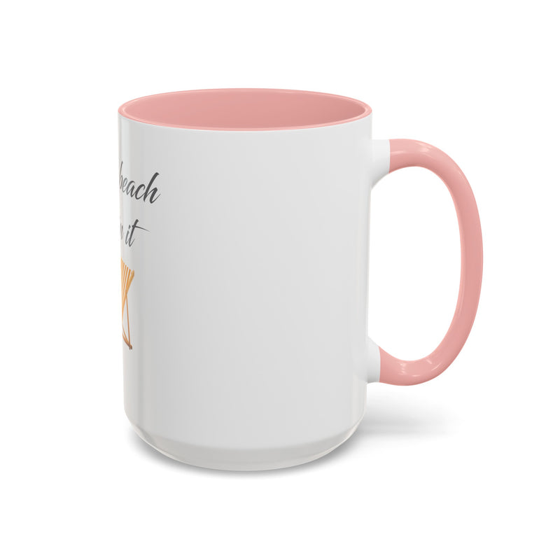 Life's a Beach Soleil (So Lay) In It Mug with Color Inside